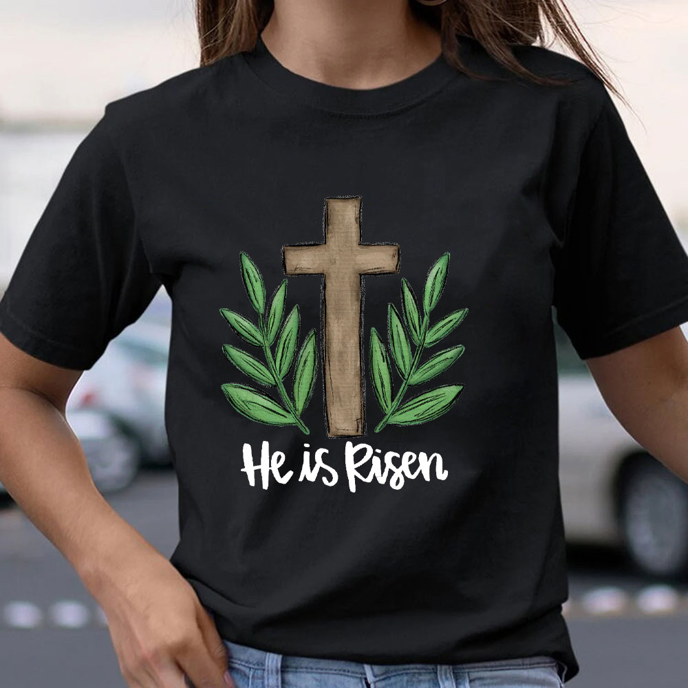 He Is Risen Christian  T-Shirt