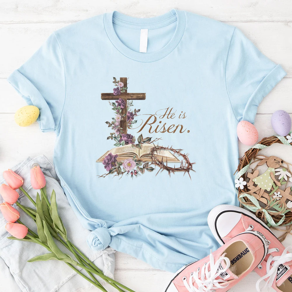 He Is Risen Christian  T-Shirt