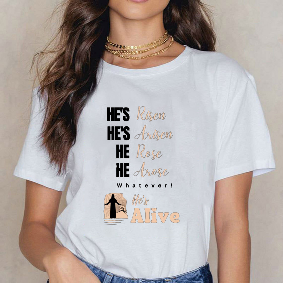 He Is Risen And Alive Christian T-Shirt