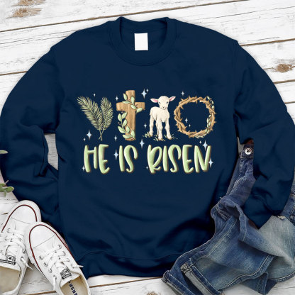 He Is Risen Christian Sweatshirt