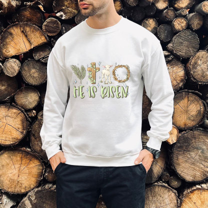 He Is Risen Christian Sweatshirt