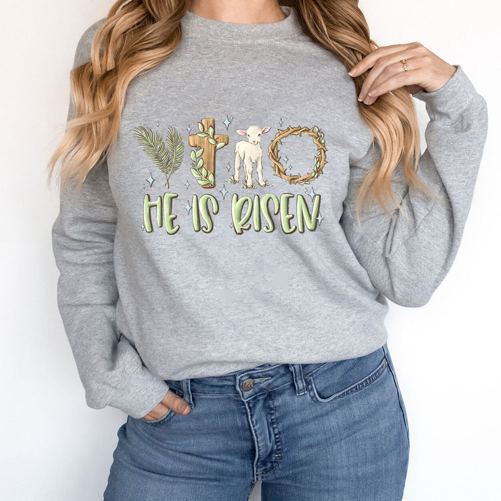He Is Risen Christian Sweatshirt