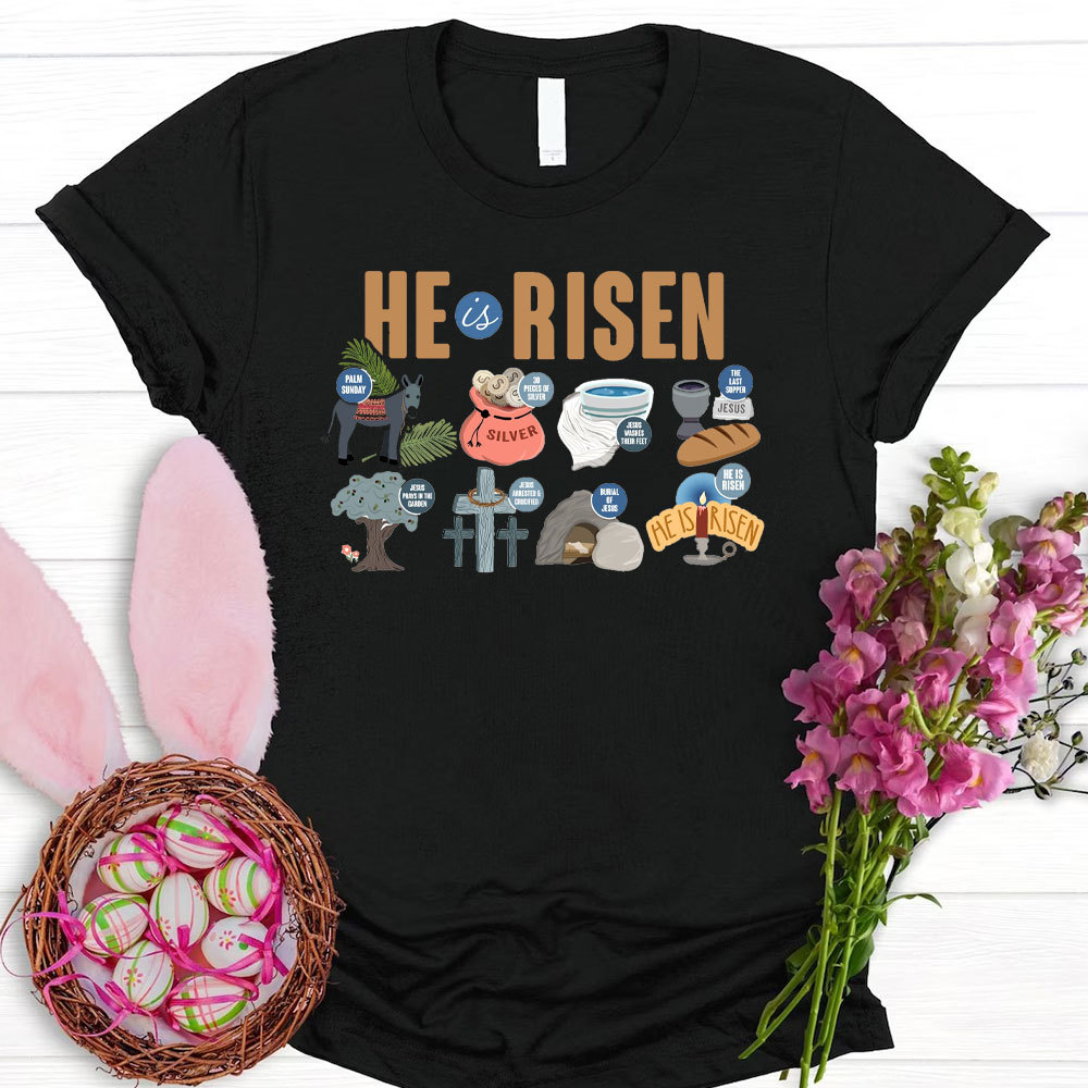 He Is Risen Christian T-Shirt