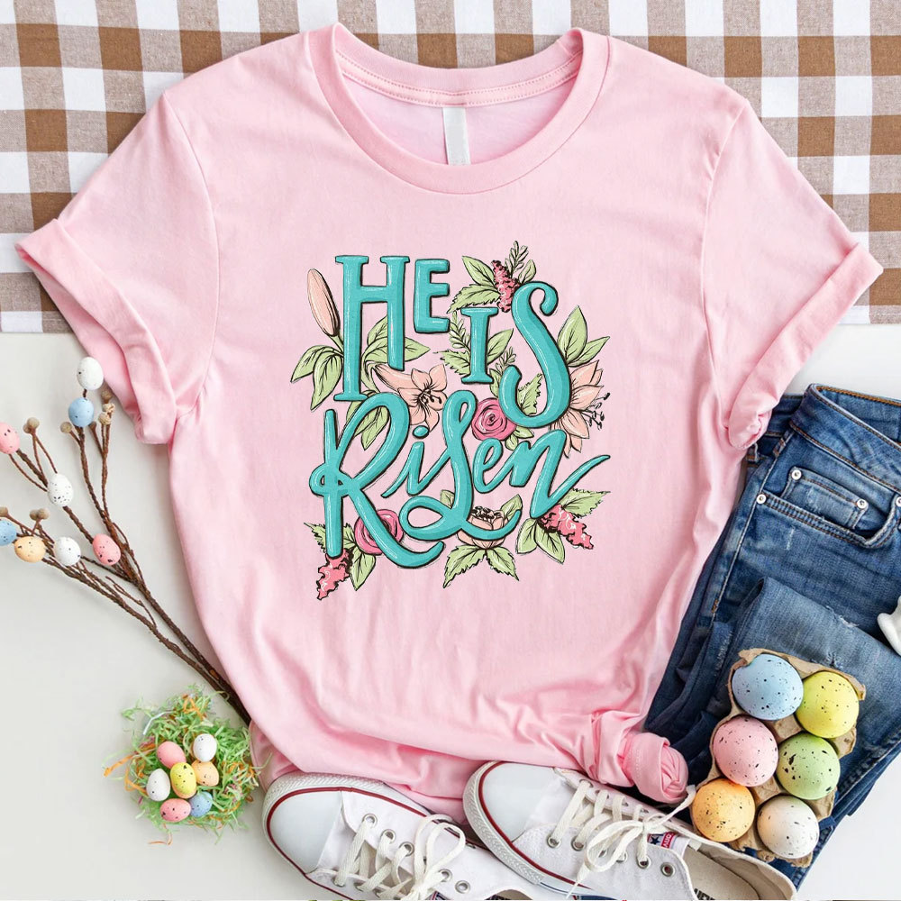 He Is Risen Christian T-Shirt