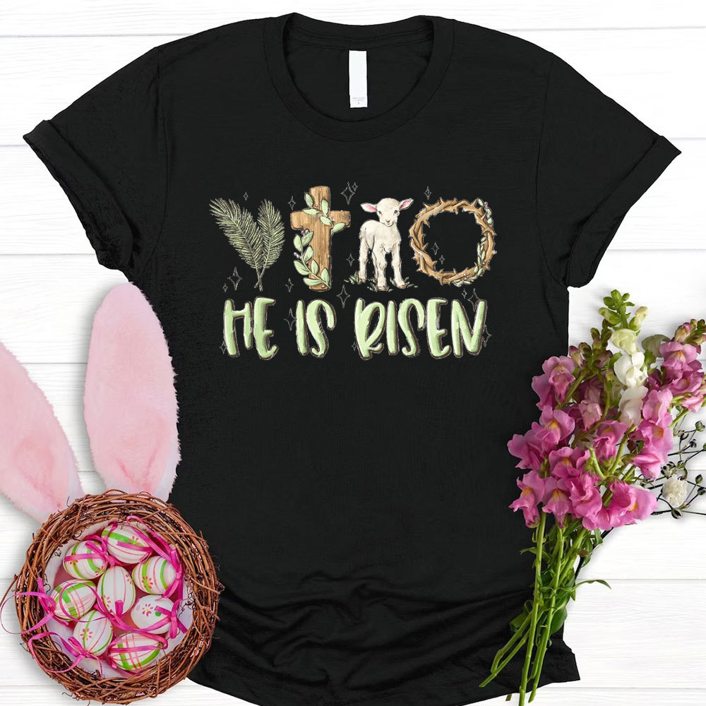 He Is Risen Christian T-Shirt