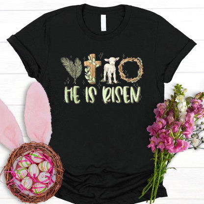 He Is Risen Christian T-Shirt