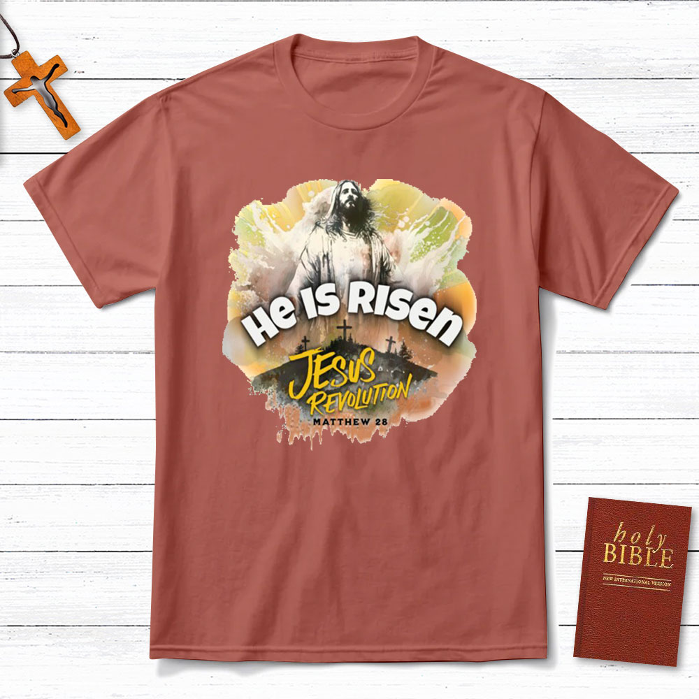 He Is Risen Christian T-Shirt