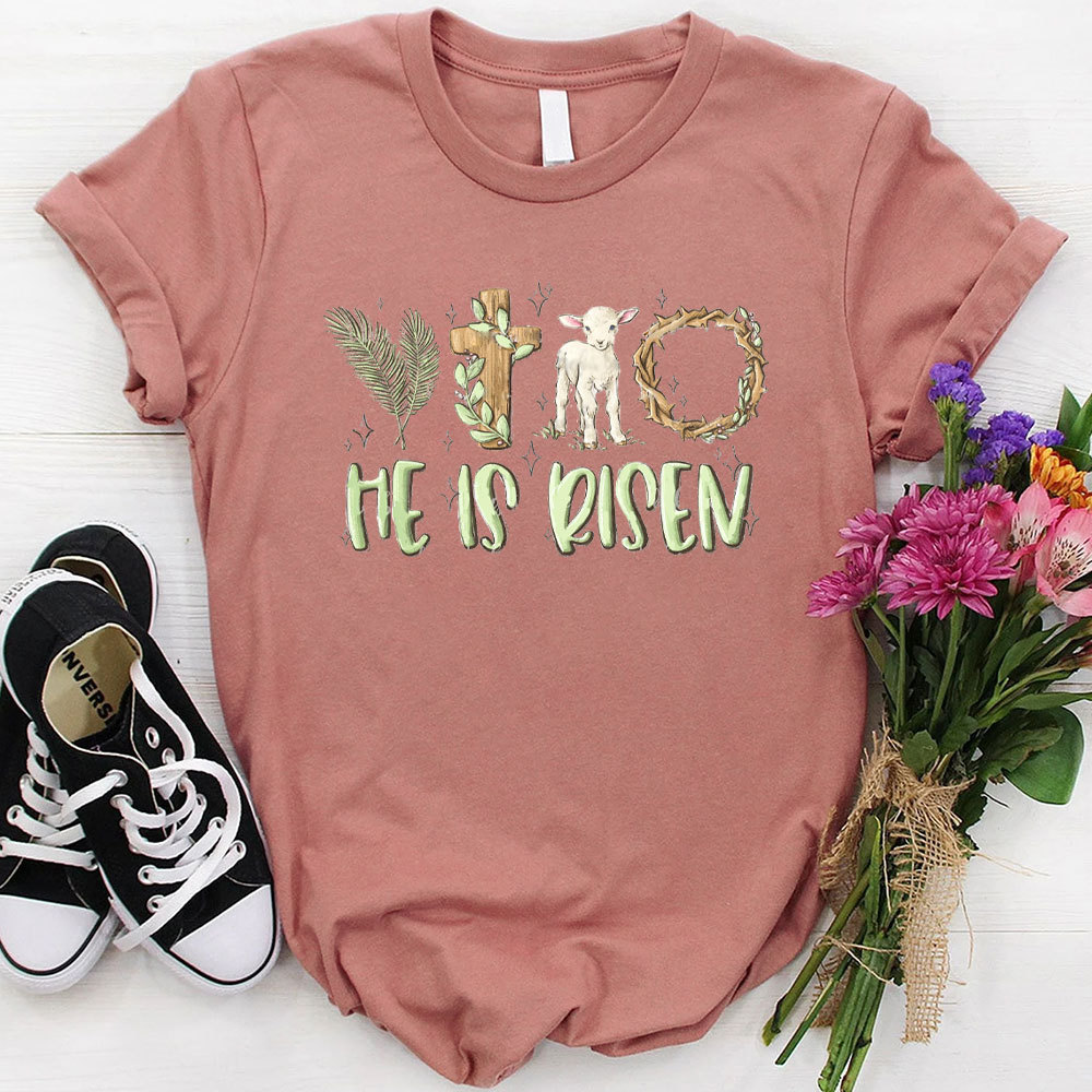 He Is Risen Christian T-Shirt