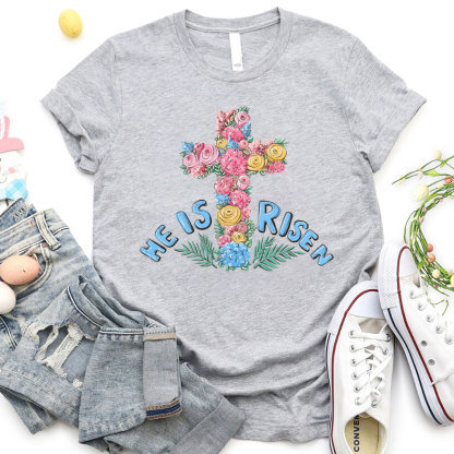 He Is Risen Christian T-Shirt