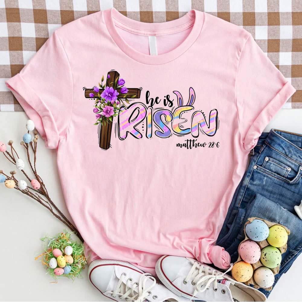 He Is Risen Christian T-Shirt