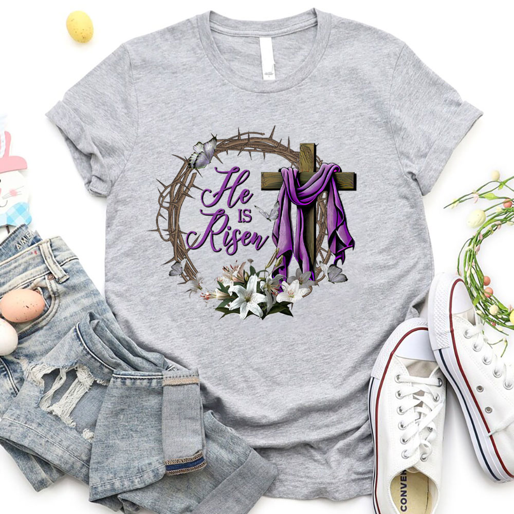 He Is Risen Christian  T-Shirt