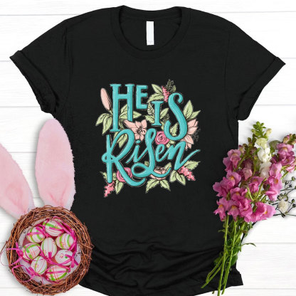 He Is Risen Christian T-Shirt