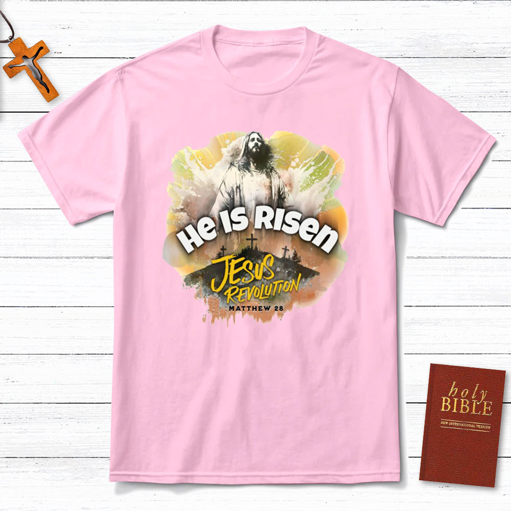 He Is Risen Christian T-Shirt