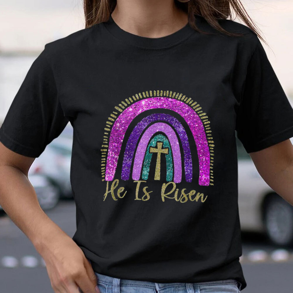 He Is Risen Christian T-Shirt
