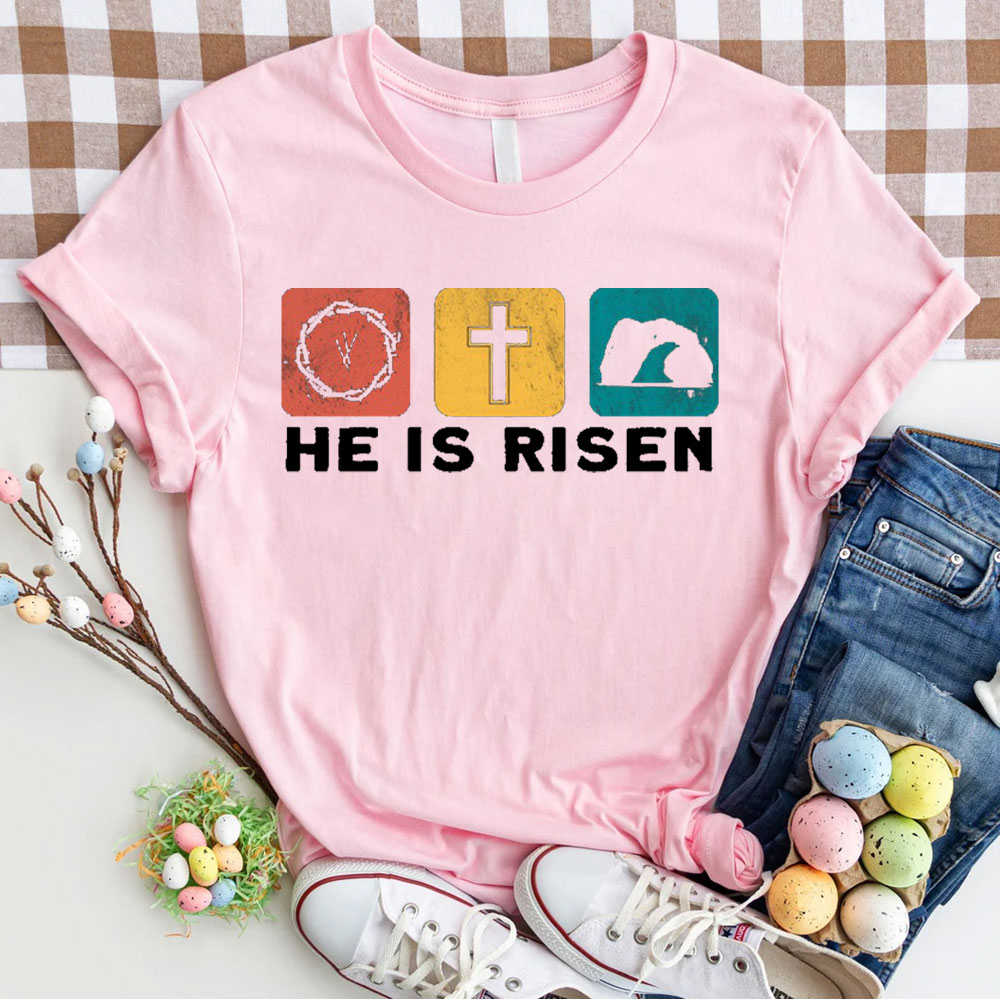 He Is Risen Christian T-Shirt