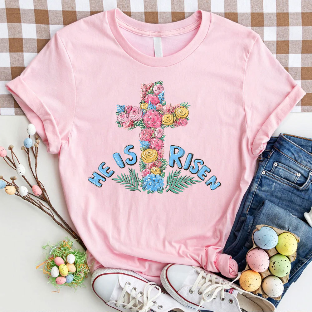 He Is Risen Christian T-Shirt