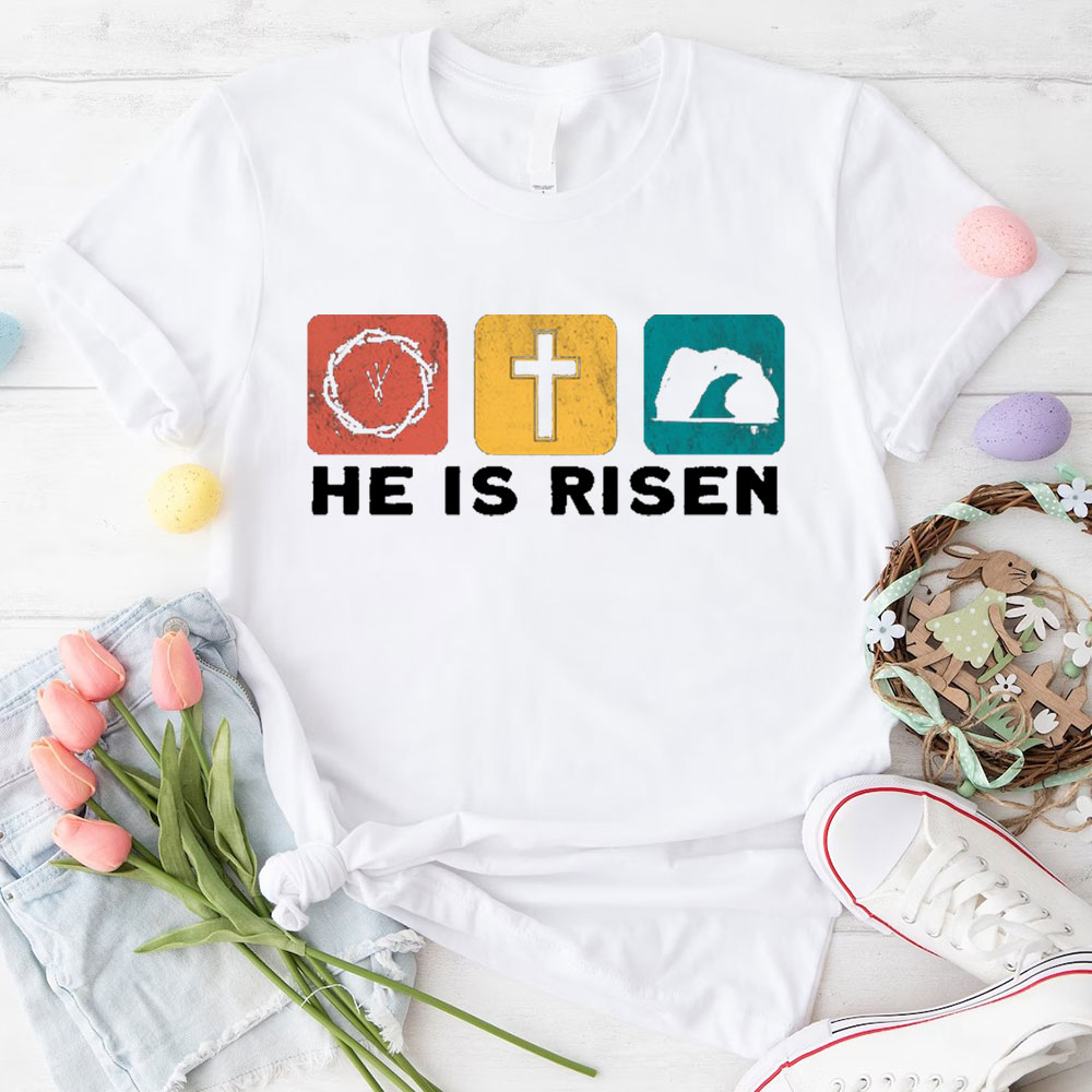 He Is Risen Christian T-Shirt