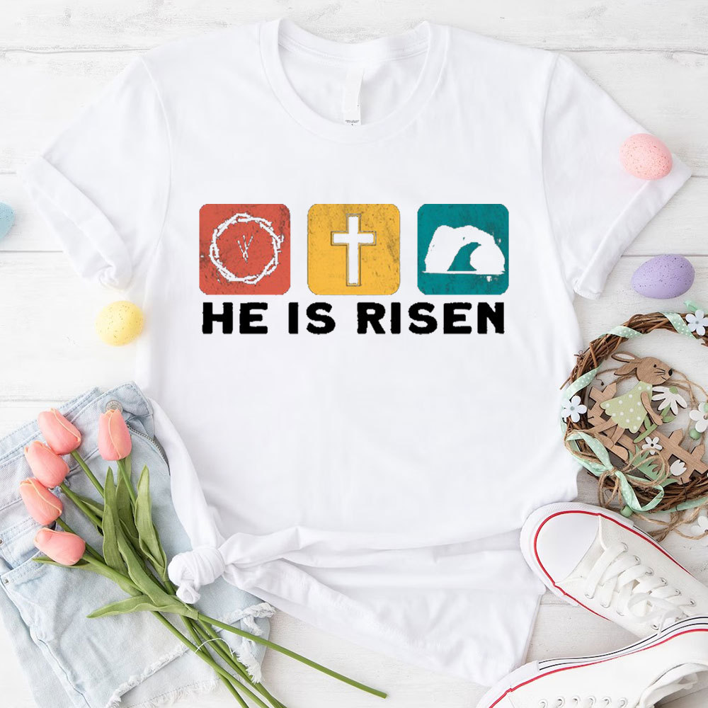 He Is Risen Christian T-Shirt