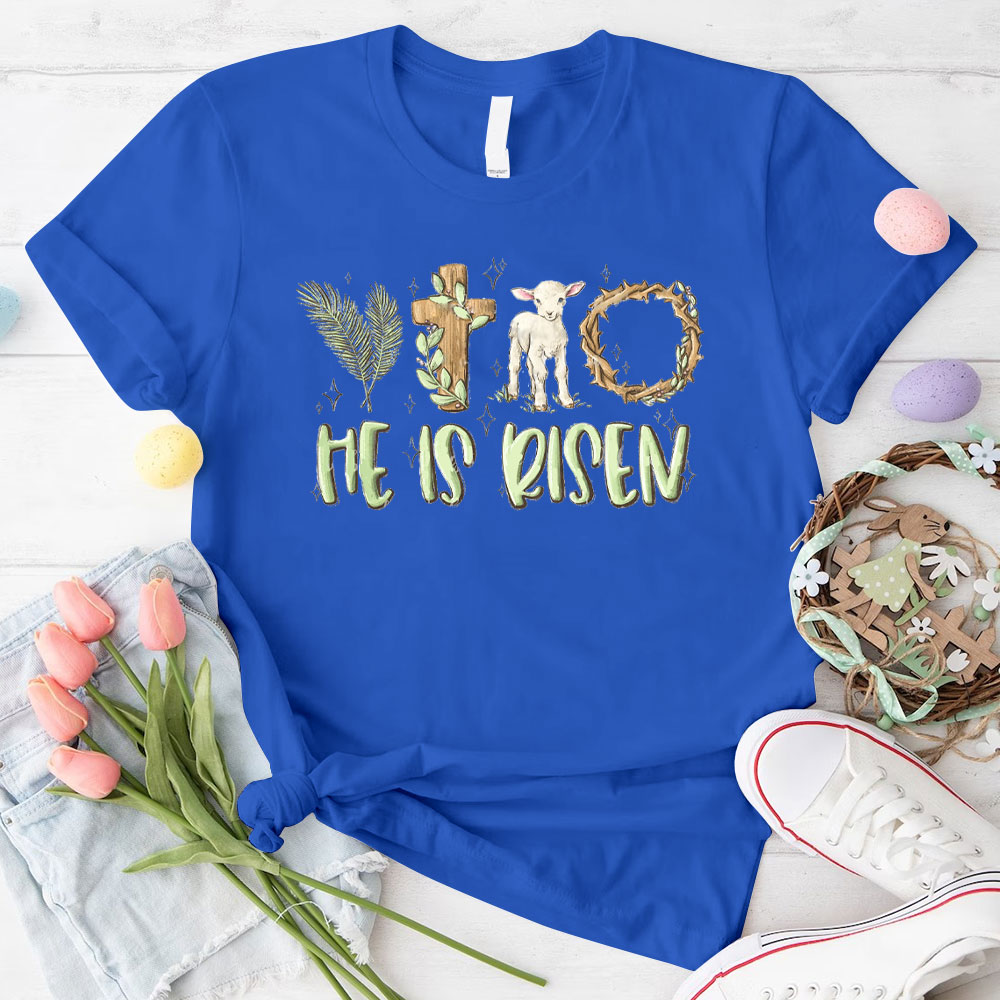 He Is Risen Christian T-Shirt