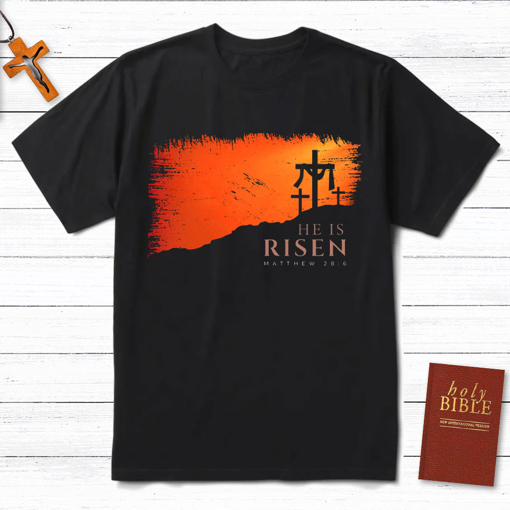 He Is Risen Christian  T-Shirt