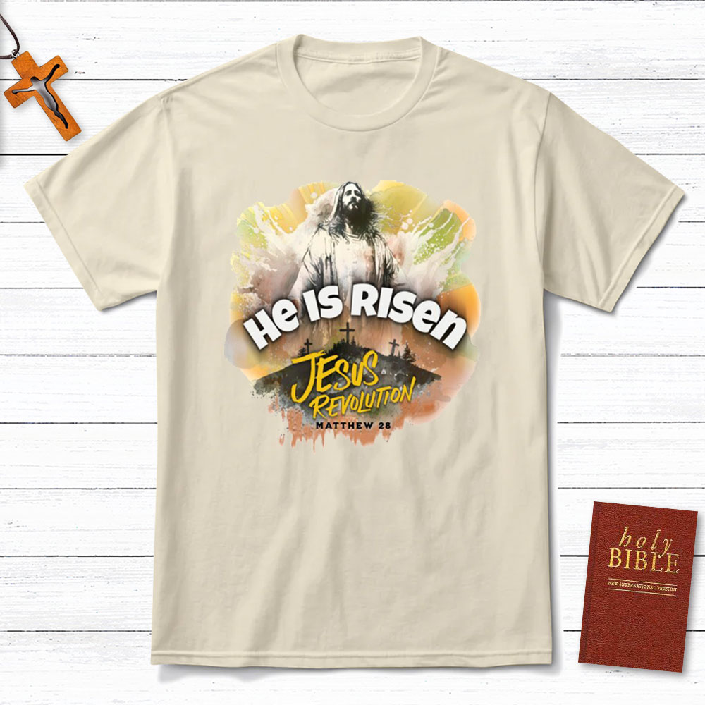 He Is Risen Christian T-Shirt