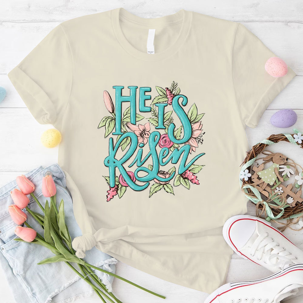 He Is Risen Christian T-Shirt