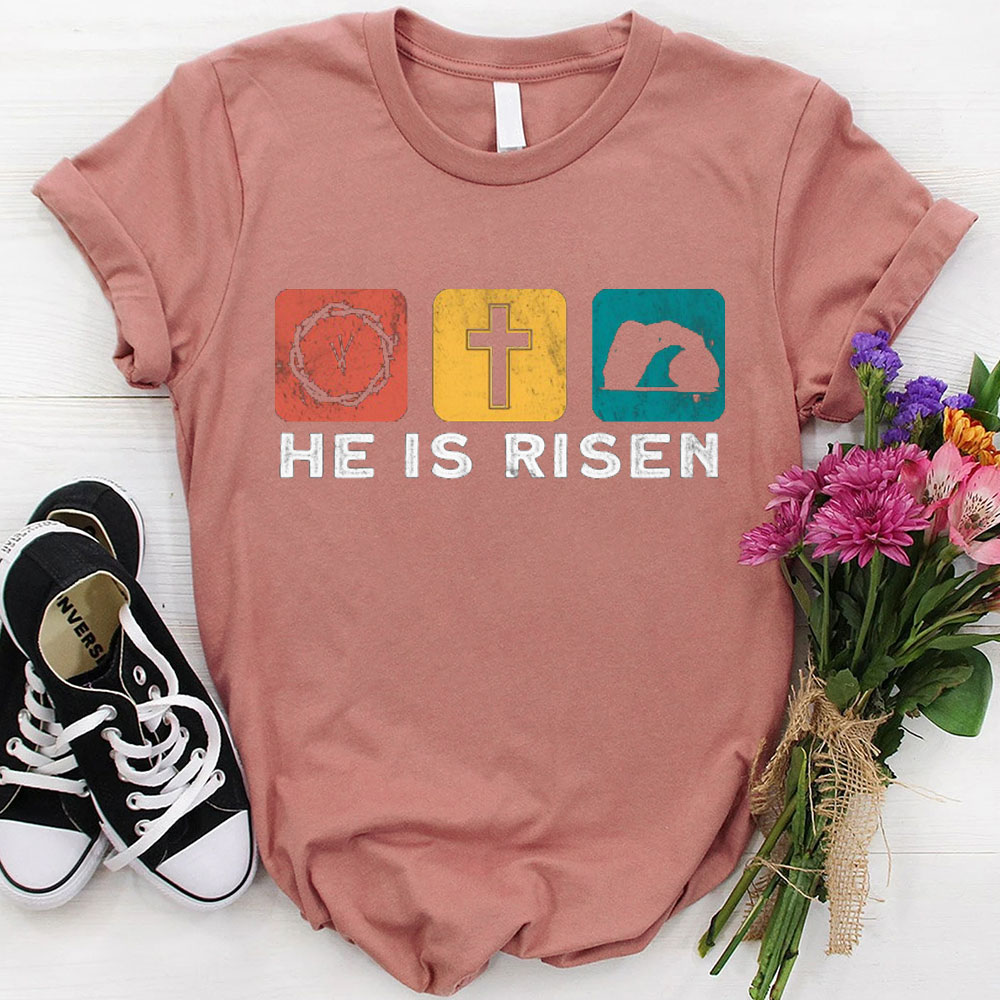 He Is Risen Christian T-Shirt
