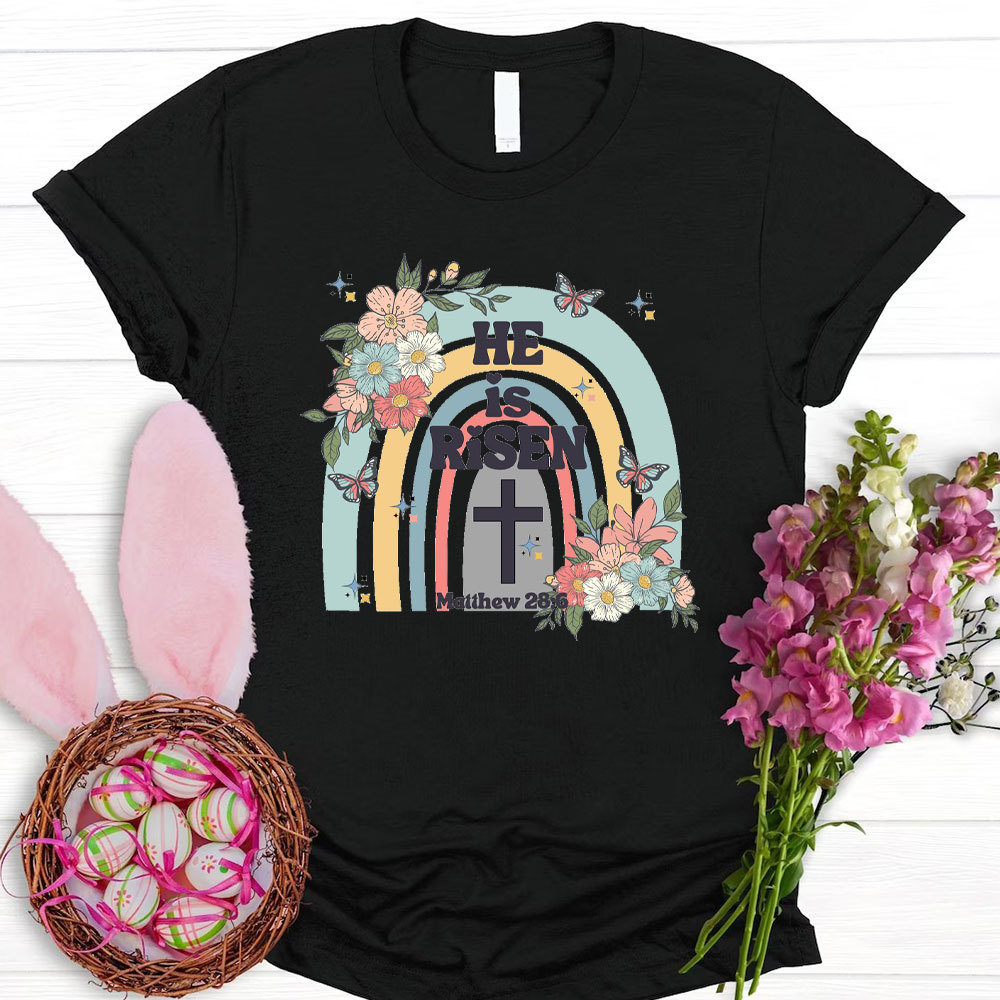 He Is Risen Christian  T-Shirt