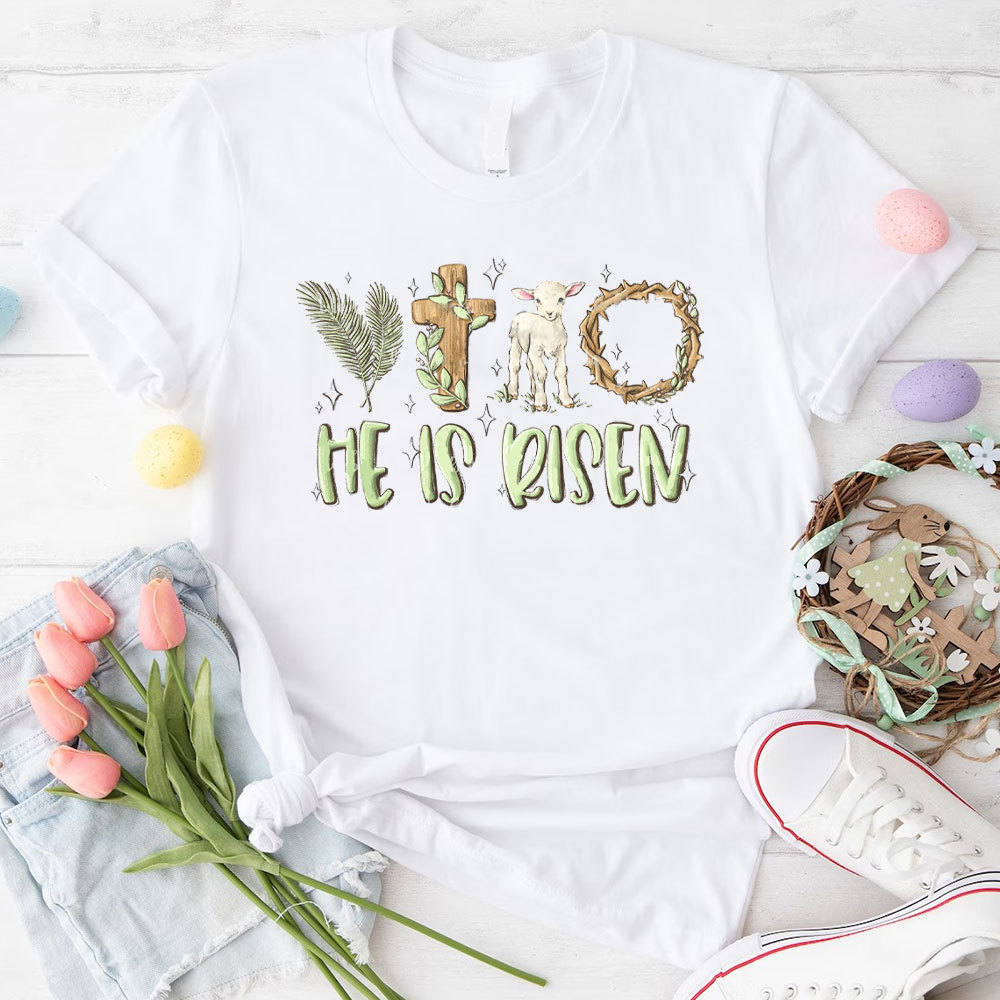 He Is Risen Christian T-Shirt