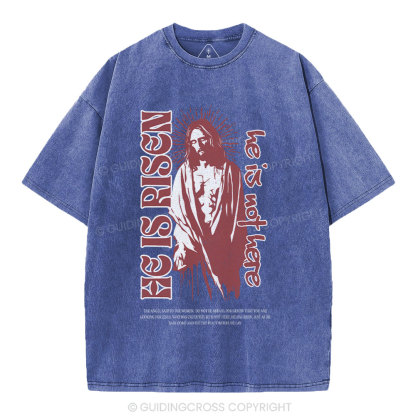 He Is Risen Christian Washed T-Shirt
