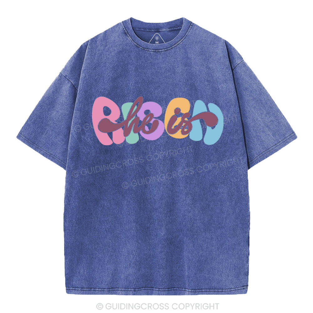 He Is Risen Christian Washed T-Shirt