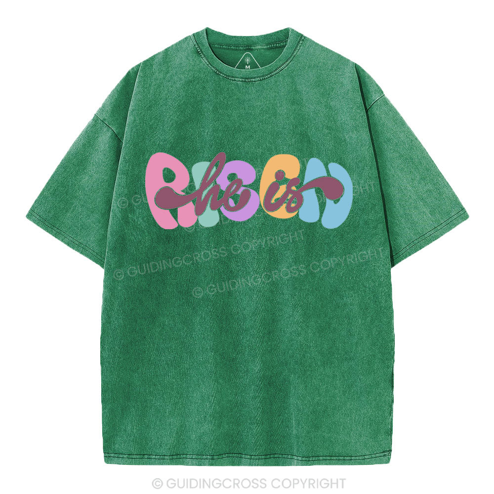 He Is Risen Christian Washed T-Shirt