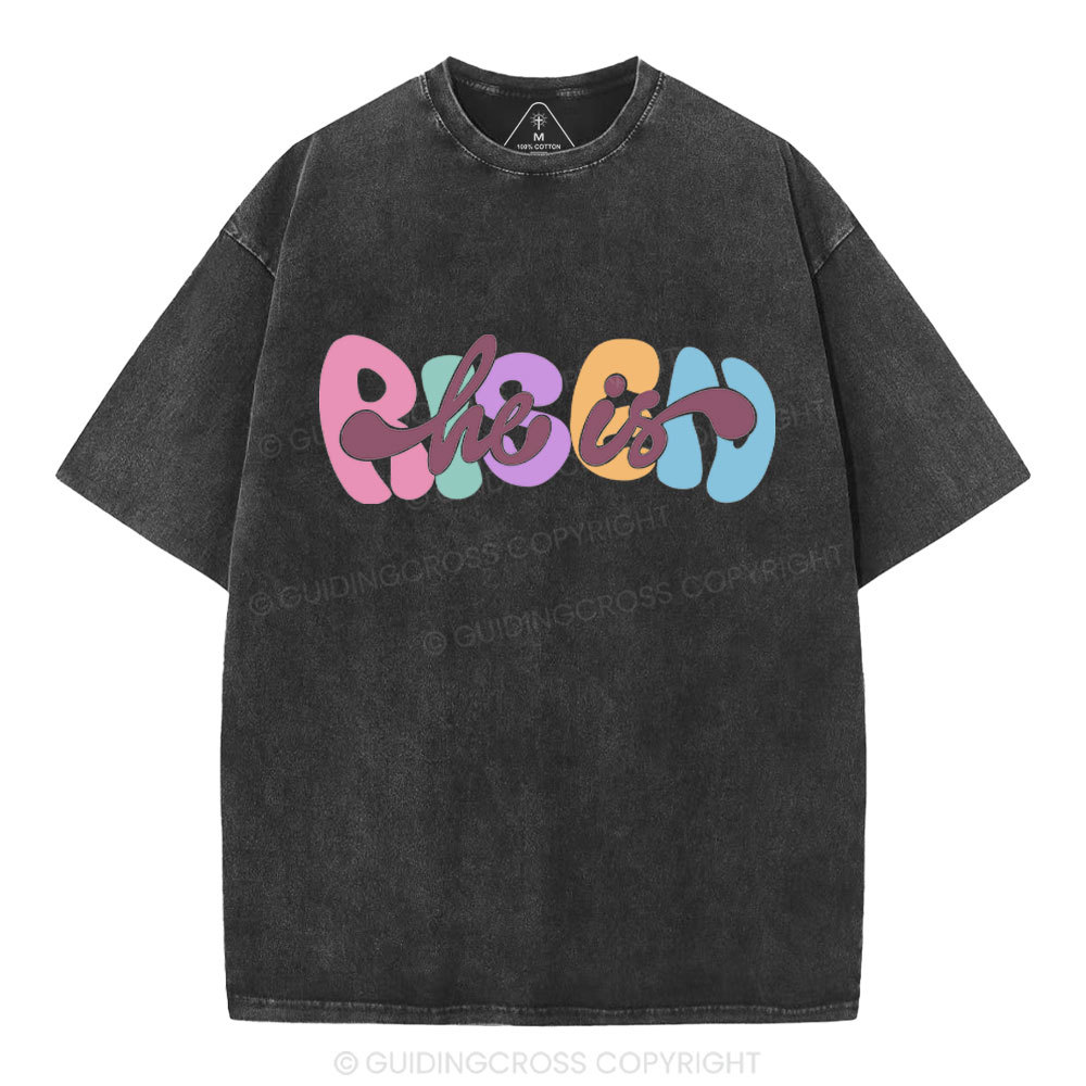 He Is Risen Christian Washed T-Shirt