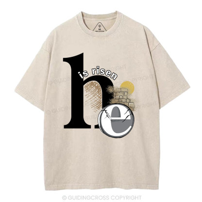 He Is Risen Christian Washed T-Shirt