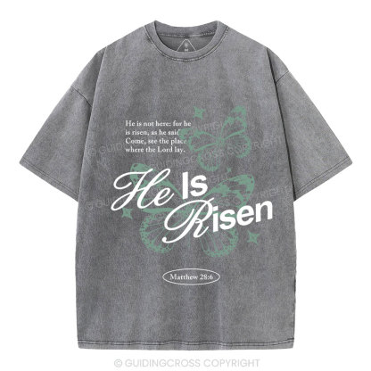 He Is Risen Christian Washed T-Shirt