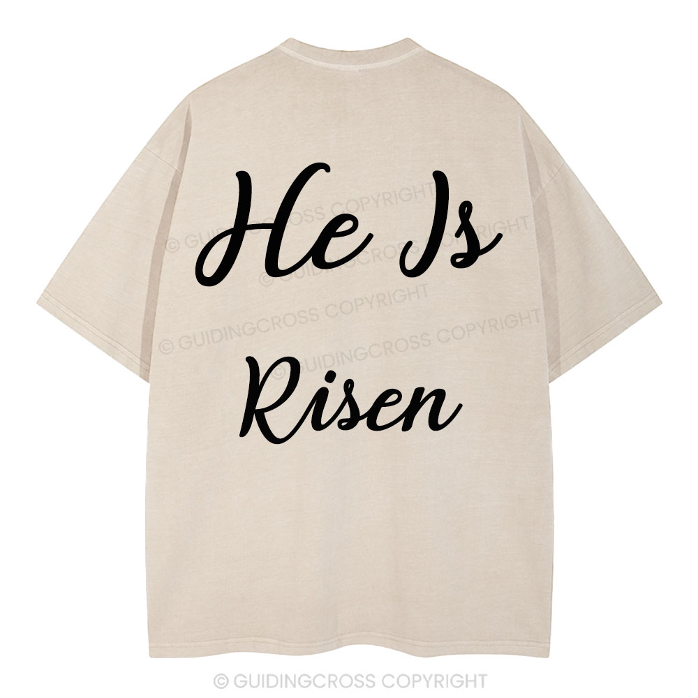 He Is Risen Christian Washed T-Shirt