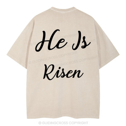 He Is Risen Christian Washed T-Shirt