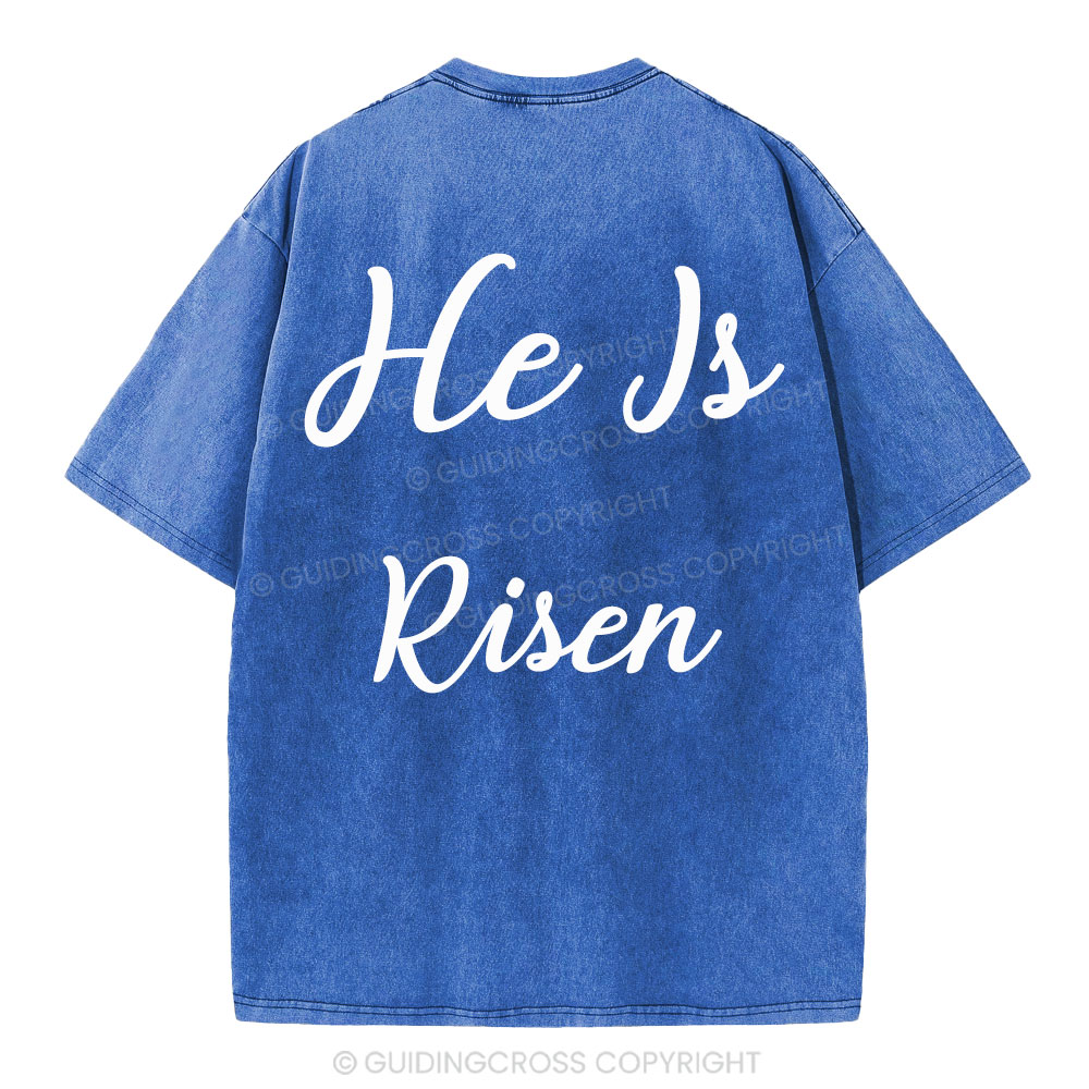 He Is Risen Christian Washed T-Shirt