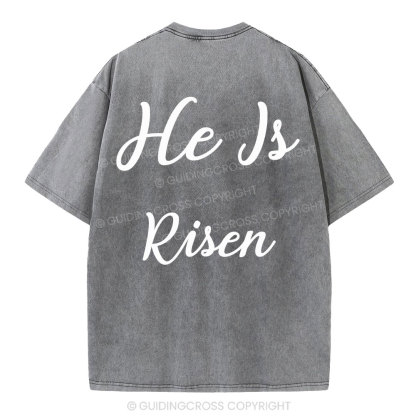 He Is Risen Christian Washed T-Shirt