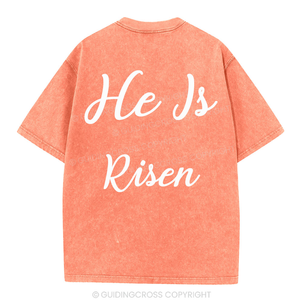 He Is Risen Christian Washed T-Shirt