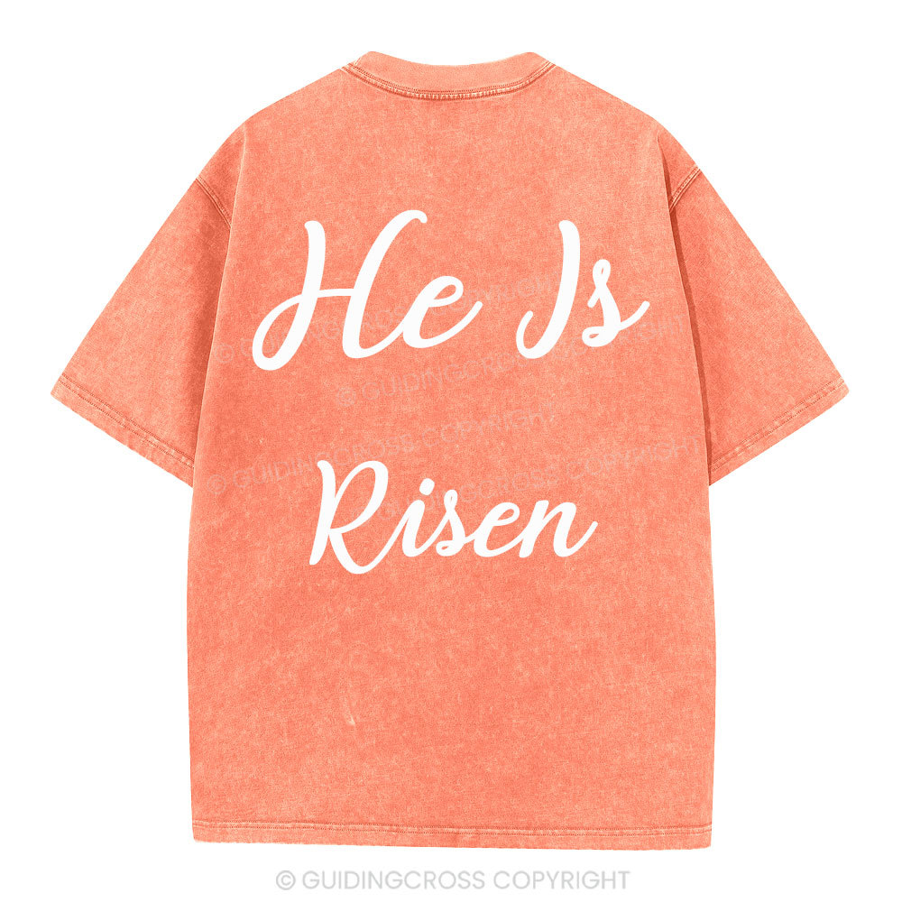 He Is Risen Christian Washed T-Shirt