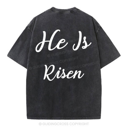 He Is Risen Christian Washed T-Shirt