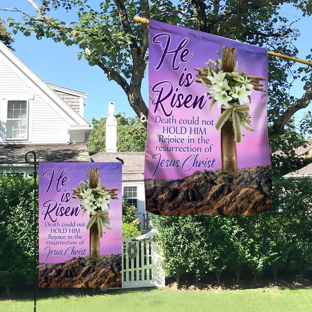He Is Risen Death Could Not Hold Him Rejoice In The Resurrection Of Jesus Christian Flag