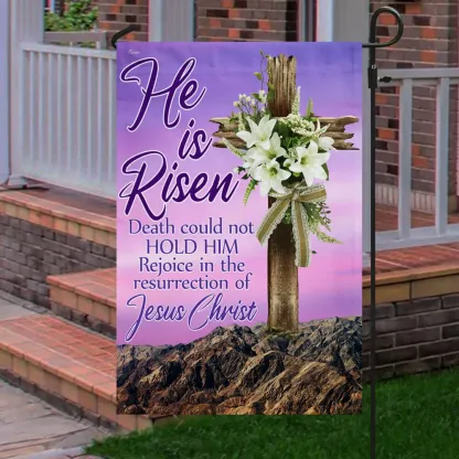 He Is Risen Death Could Not Hold Him Rejoice In The Resurrection Of Jesus Christian Flag