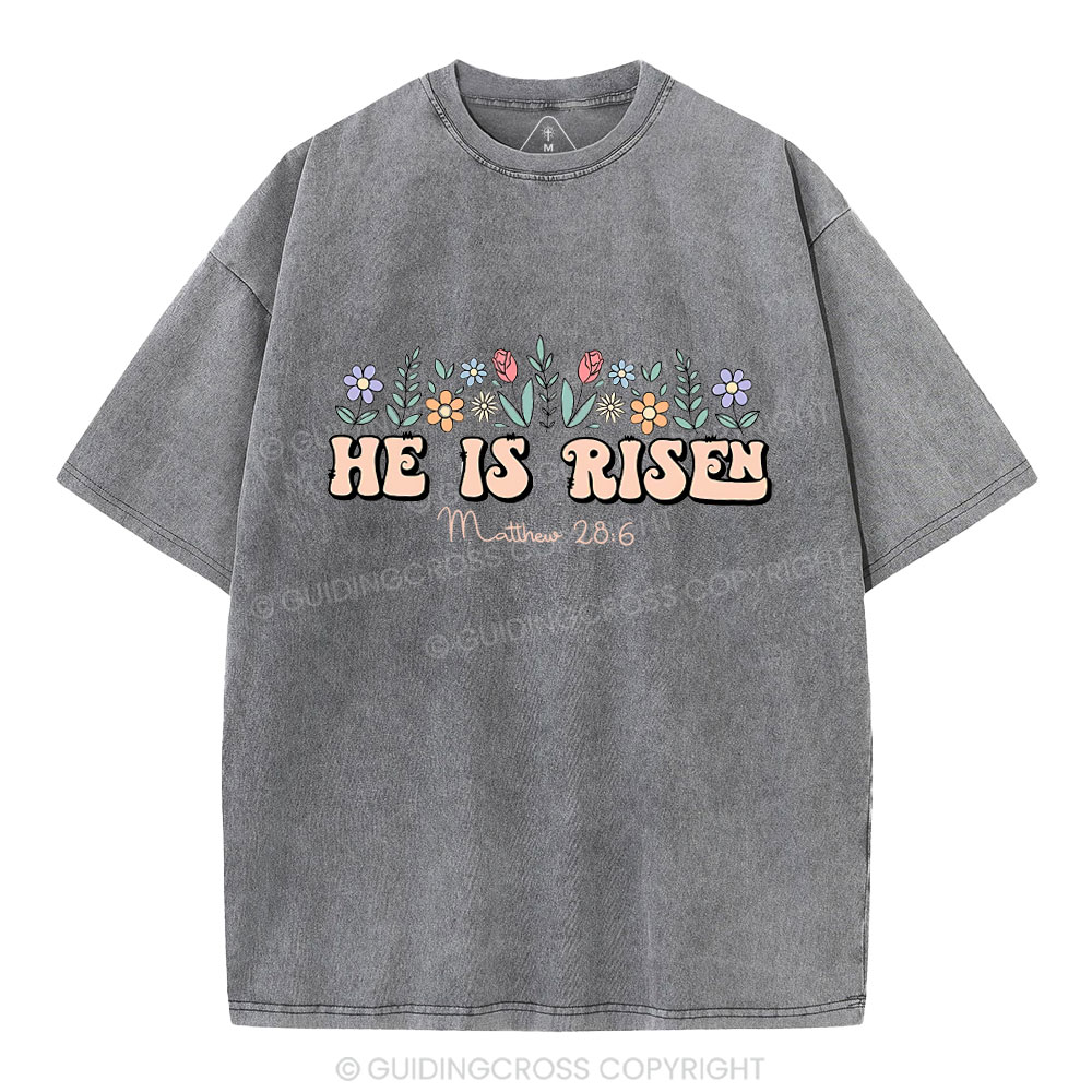 He Is Risen Flower Christian Washed T-Shirt