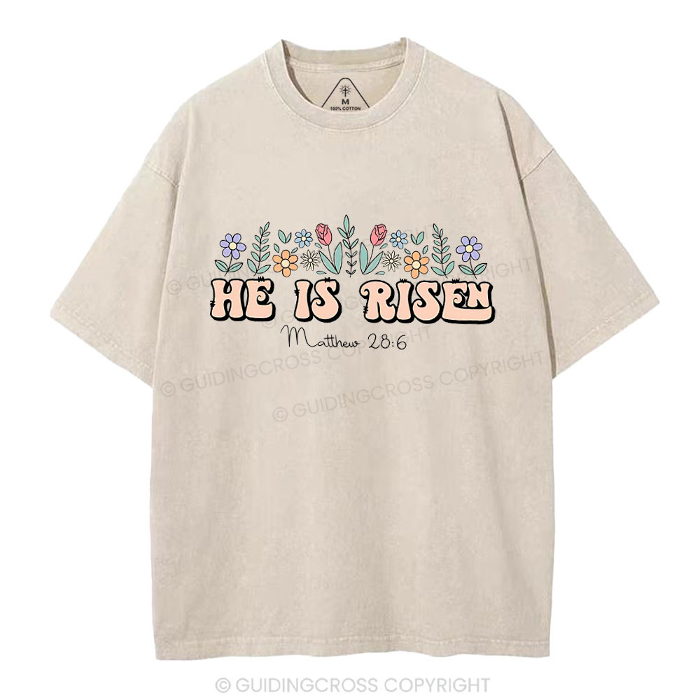 He Is Risen Flower Christian Washed T-Shirt