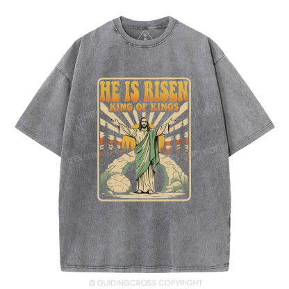 He Is Risen King Of Kings Christian Washed T-Shirt