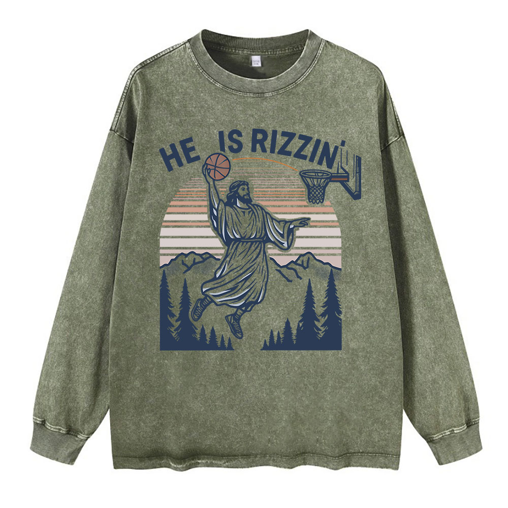 He Is Rizzen Washed Long Sleeve T-Shirt