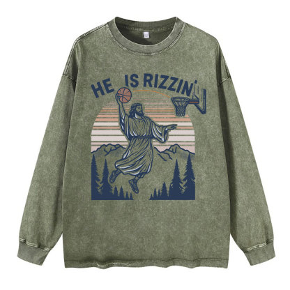 He Is Rizzen Washed Long Sleeve T-Shirt