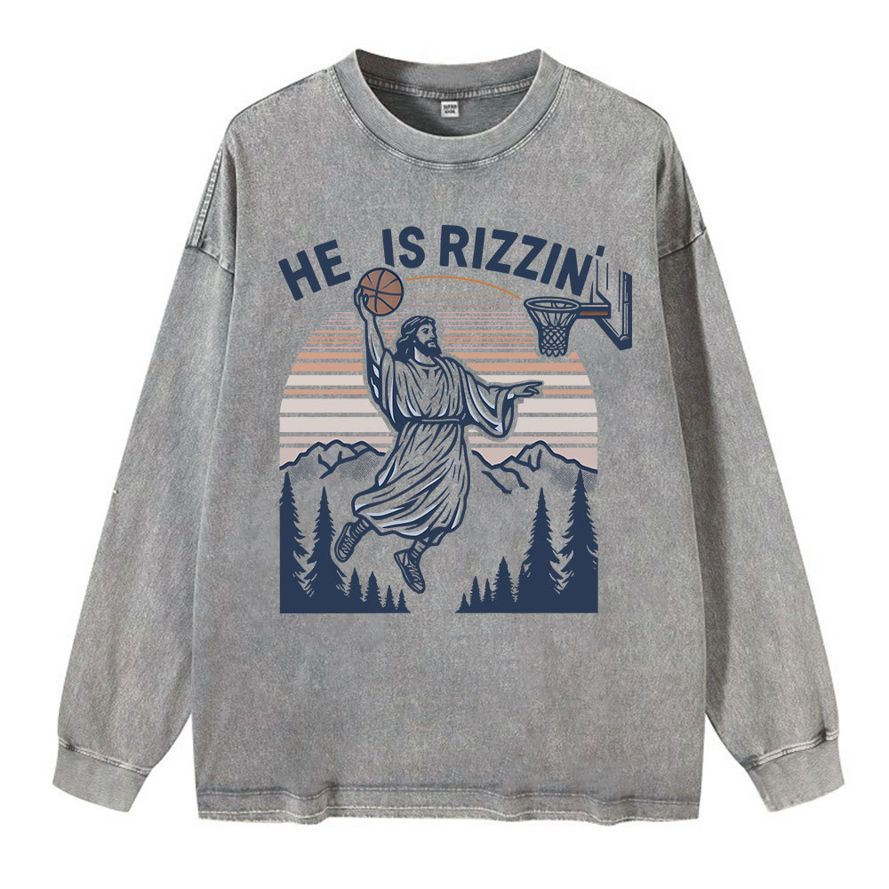 He Is Rizzen Washed Long Sleeve T-Shirt